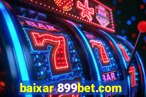 baixar 899bet.com